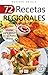 72 RECETAS REGIONALES AMERICANAS & ITALIANAS: Ideales para incluir en tu menú diario (Colección Cocina Fácil & Práctica nº 76) (Spanish Edition)