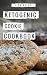 Ketogenic Cookie Cookbook: ...