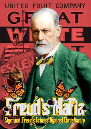 Freud's Mafia: Sigmund Freud's Crimes Against Christianity (Paperback)