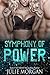 Symphony of Power by Julie  Morgan