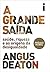 A Grande Saída: saúde, riqu...