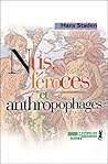 Nus, féroces et anthropophages Nus, féroces et anthropophages