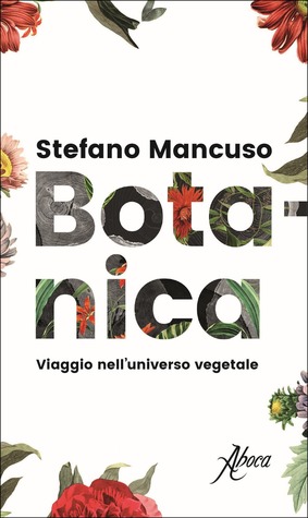 Botanica. Viaggio nell'universo vegetale (Paperback)