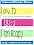 How to Make a Man Happy: Le...
