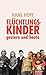 Flüchtlingskinder - gestern und heute by Hans Hopf