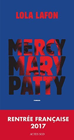 Mercy, Mary, Patty (Kindle Edition)