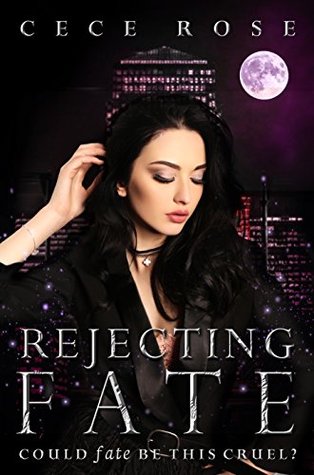 Rejecting Fate (Fated #3)