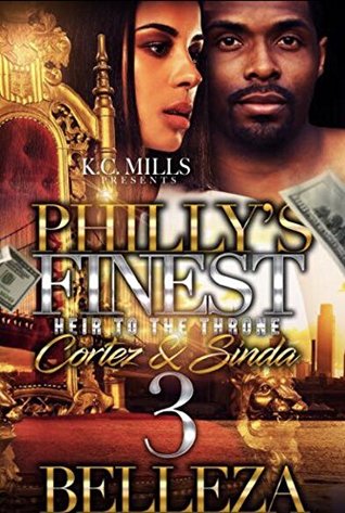 Philly's Finest 3: Heir To The Throne (Kindle Edition)