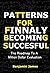 Patterns For Finally Becomi...