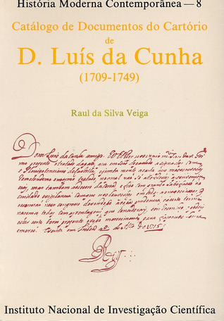 Catálogo de documentos do Cartório de D. Luís da Cunha : 1709-1749