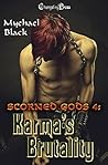 Karma's Brutality by Mychael Black