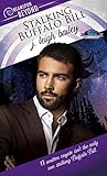 Stalking Buffalo Bill by J. Leigh Bailey