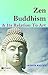 Zen Buddhism and Its Relation to Art by Arthur Waley: Exploring the Spiritual Harmony and Aesthetic Beauty of Zen Philosophy