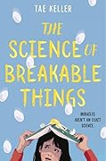 The Science of Breakable Things 