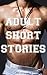 Adult Short Stories by Lady Aingealicia Adult Short Stories by Lady Aingealicia