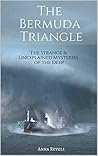 The Bermuda Triangle: The Strange & Unexplained Mysteries of the Deep