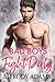 Bad Boys Fight Dirty (Bad Boys do it better #3)