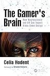 The Gamer's Brain...