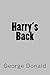Harry's Back