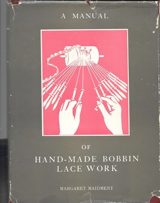 Manual of Handmade Bobbin Lace Work (Hardcover)