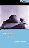 Scorticato vivo: Racconti autobiografici