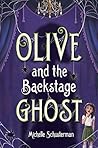 Book cover for Olive and the Backstage Ghost