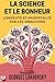 La Science et le Bonheur, L...
