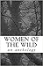 Women of the Wild: an antho...