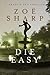 Die Easy (Charlie Fox Thriller #10)