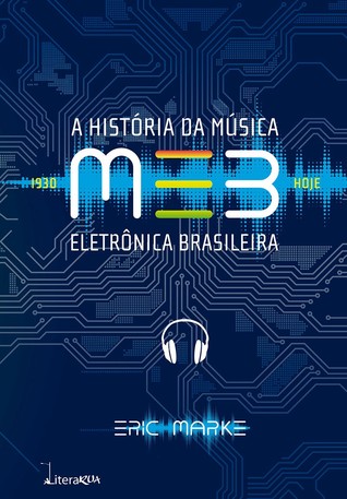 MEB: A História da Música Eletrônica Brasileira