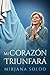 Mi Corazón Triunfará by Mirjana Soldo
