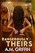 Dangerously Theirs (Loving ...