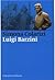 Luigi Barzini Una storia italiana by Simona Colarizi