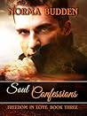 Soul Confessions (Freedom in Love #3) Soul Confessions (Freedom in Love #3)