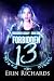 Forbidden Thirteen (Forbidden Legacy, #1)