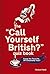 The 'Call Yourself British?' Quiz Book by Michael Odell