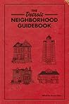 The Detroit Neighborhood Guidebook
