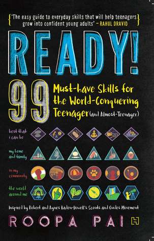Ready!: 99 Must-Have Skills For The World-Conquering Teenager (And Almost-Teenager)