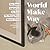World Make Way: New Poems Inspired by Art from The Metropolitan Museum