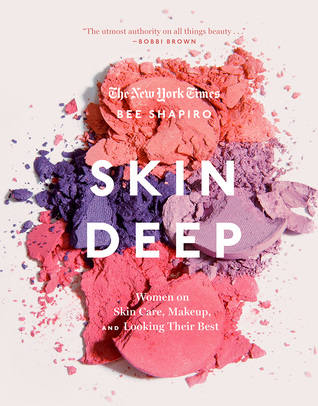 pdf download Skin Deep: Notes on Beauty from the World's Most Famous Faces