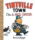 Tinyville Town: I'm a Mail Carrier