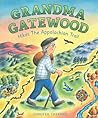 Grandma Gatewood Hikes the Appalachian Trail by Jennifer Thermes