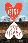 The Girl with More Than One Heart by Laura Geringer Bass