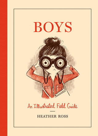 Boys: An Illustrated Field Guide (Hardcover)