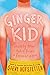 Ginger Kid: Mostly True Tal...