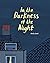 In the Darkness of the Night