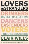 Lovers and Strangers: An Immigrant History of Post-War Britain Lovers and Strangers: An Immigrant History of Post-War Britain