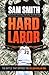 Hard Labor by Sam  Smith