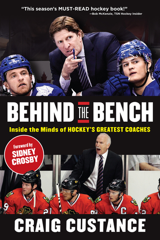 Behind the Bench: Inside the Minds of Hockey's Greatest Coaches (Paperback)