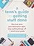 A Teen's Guide to Getting S...